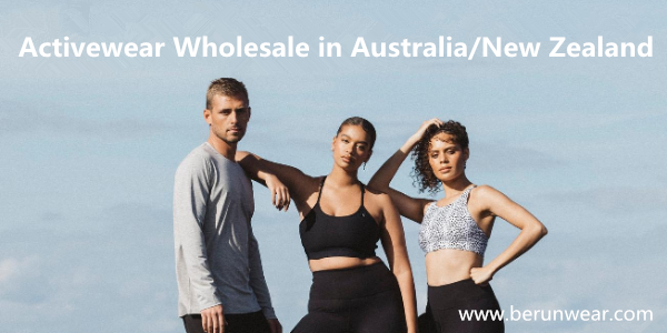 Everything You Need To Know About Activewear Wholesale in Australia/New Zealand