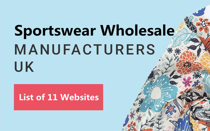 List of  11 Websites for Sports Clothing Manufacturers and Wholesale Suppliers in the UK